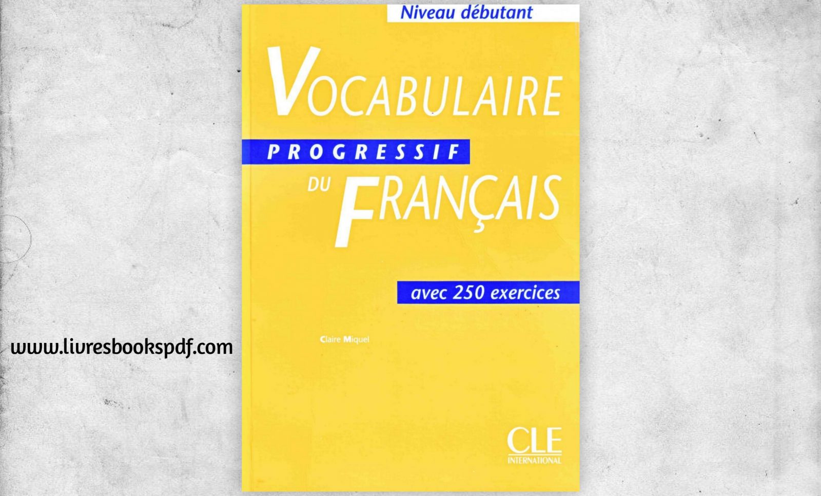 Vocabulaire Progressif Du Francais Niveau D Butant Corrig S Livres