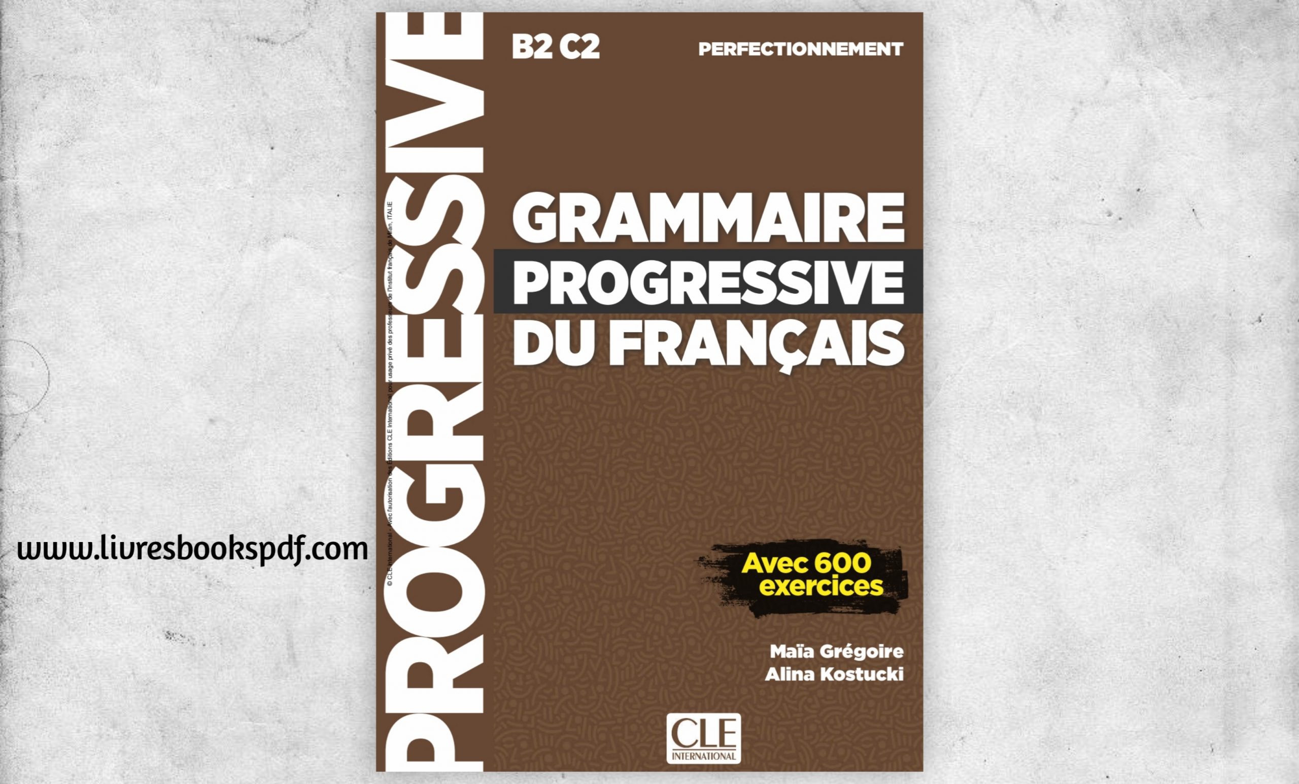 Grammaire Progressive Du Français – Niveau Perfectionnement (B2/C2 ...