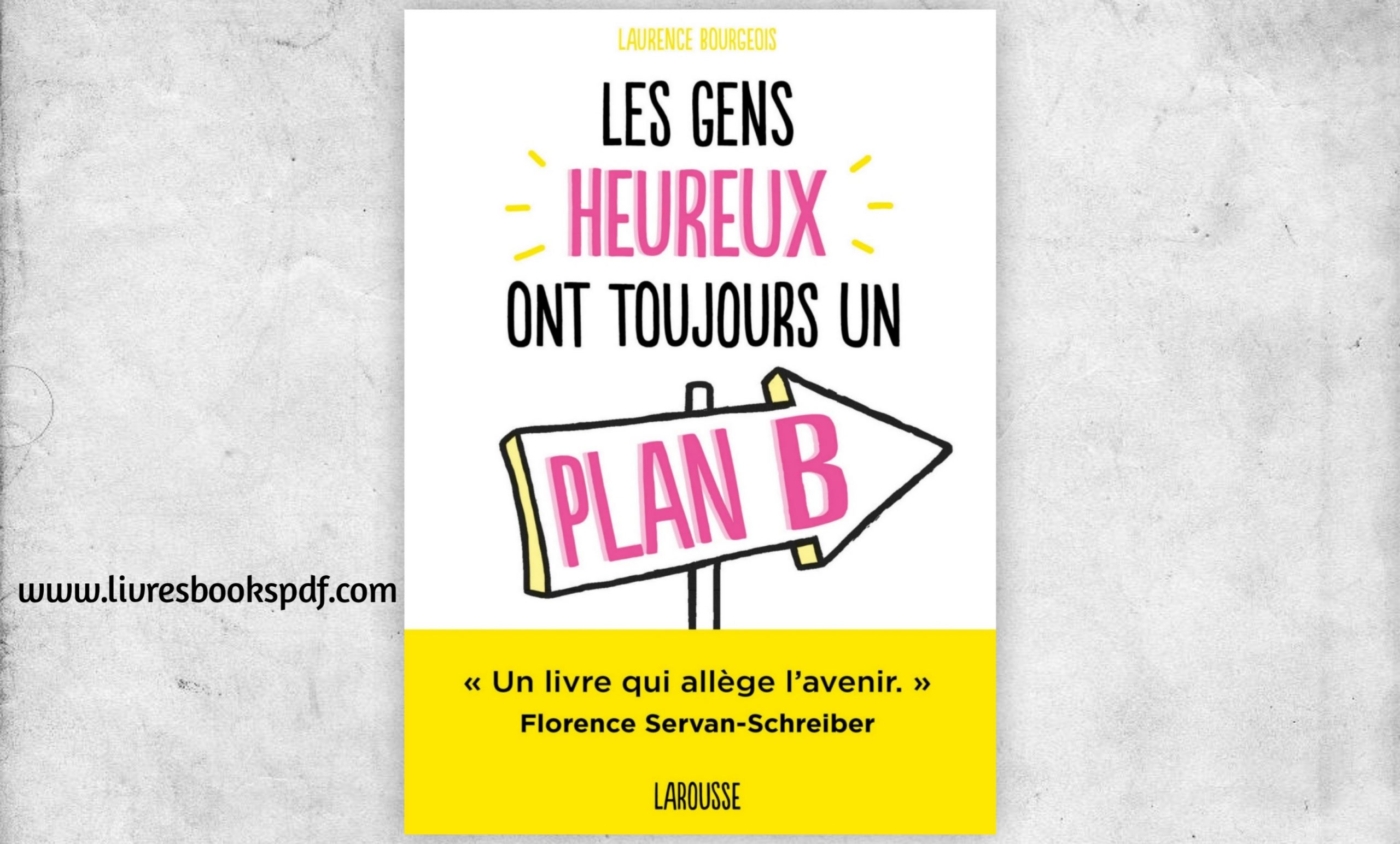 Les Gens Heureux Ont Toujours Un Plan B - LIVRES BOOKS PDF